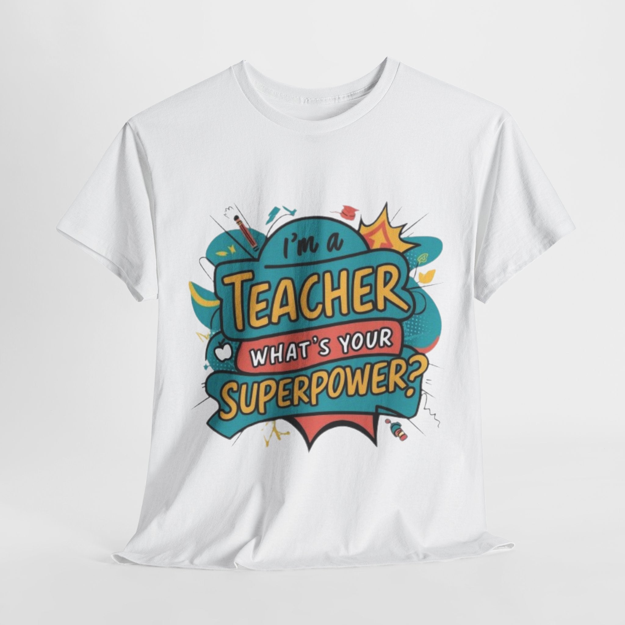 Superpower Teacher” T-Shirt